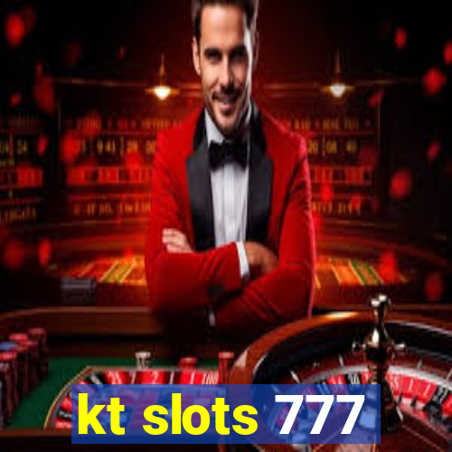 kt slots 777